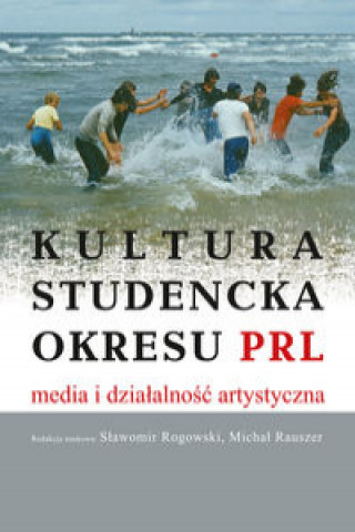 Książka Kultura studencka okresu PRL 