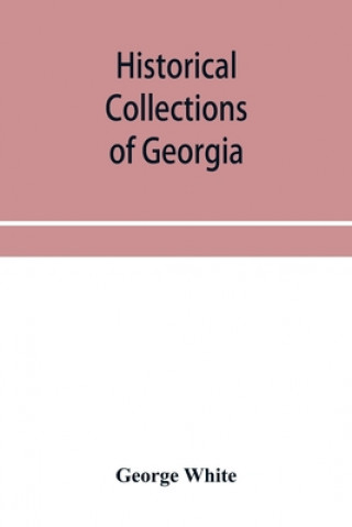 Livre Historical collections of Georgia 