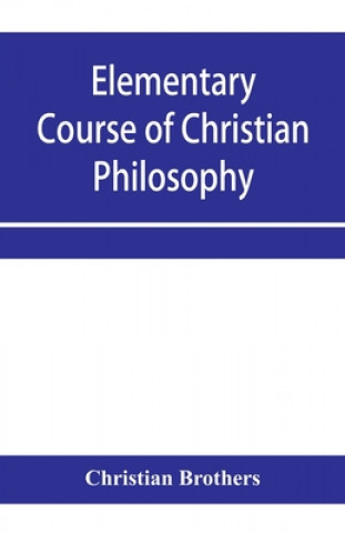 Книга Elementary course of Christian philosophy 