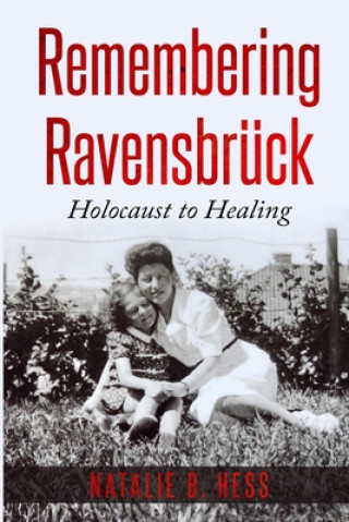 Kniha Remembering Ravensbruck 