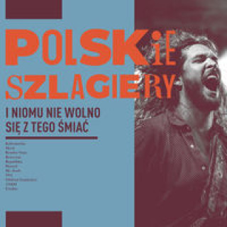 Książka Polskie szlagiery: I nikomu nie wolno się z tego śmiać 