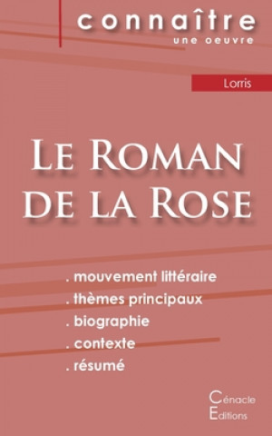 Könyv Fiche de lecture Le Roman de la Rose de Guillaume de Lorris (Analyse litteraire de reference et resume complet) 