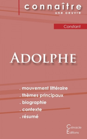 Knjiga Fiche de lecture Adolphe de Benjamin Constant (Analyse litteraire de reference et resume complet) Benjamin Constant