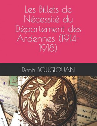 Könyv Les Billets de Nécessité du Département des Ardennes (1914-1918) 