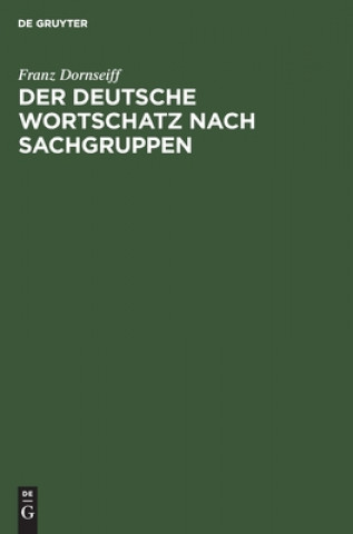 Könyv Der Deutsche Wortschatz Nach Sachgruppen 