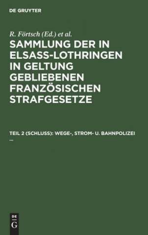 Kniha Wege-, Strom- U. Bahnpolizei ... A. Leoni