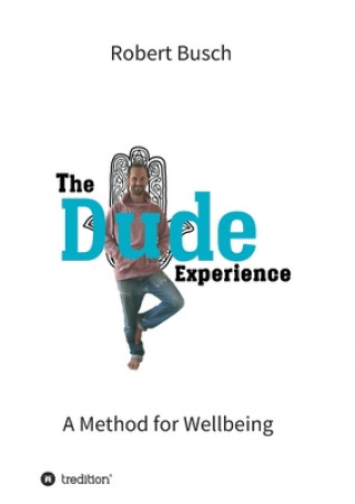 Buch The Dude Experience Casey Michelle Wakely