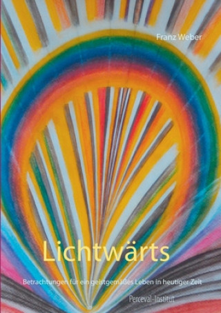 Kniha Lichtwarts Franz Weber