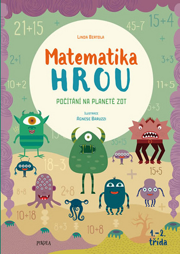 Książka Matematika hrou 1.–2. třída Linda Bertola