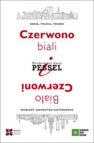 Könyv Czerwono-biali i Biało-Czerwoni. Pessel Włodzimierz Karol