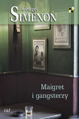 Könyv Maigret i gangsterzy Simenon Georges