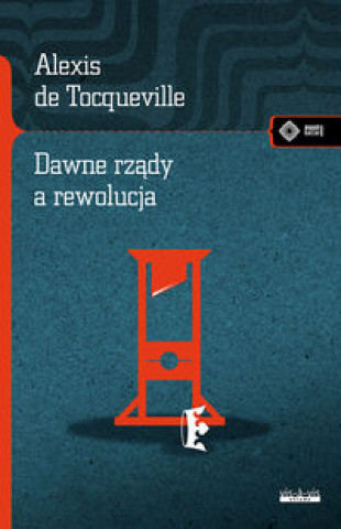 Βιβλίο Dawne rządy a rewolucja de Tocqueville Alexis