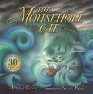 Kniha The Mousehole Cat Antonia Barber