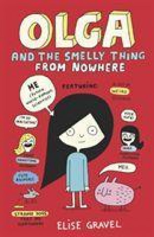 Carte Olga and the Smelly Thing from Nowhere Elise Gravel