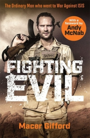 Knjiga Fighting Evil Macer Gifford