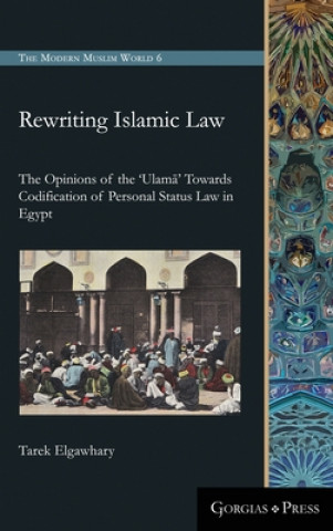 Knjiga Rewriting Islamic Law Tarek Elgawhary