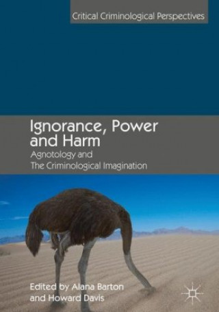 Kniha Ignorance, Power and Harm Alana Barton