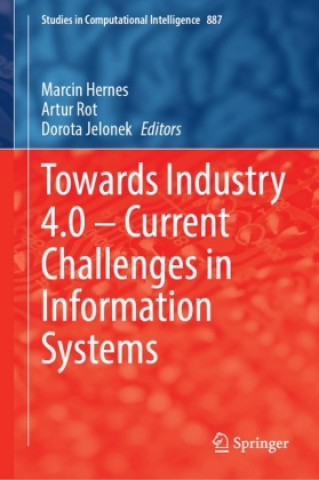 Könyv Towards Industry 4.0 - Current Challenges in Information Systems Marcin Hernes