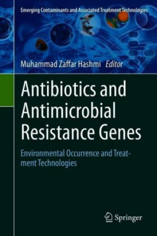 Libro Antibiotics and Antimicrobial Resistance Genes Muhammad Zaffar Hashmi