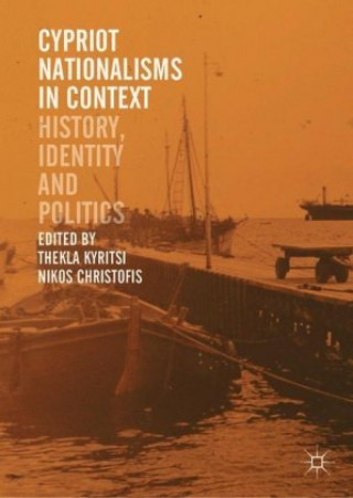 Książka Cypriot Nationalisms in Context Thekla Kyritsi