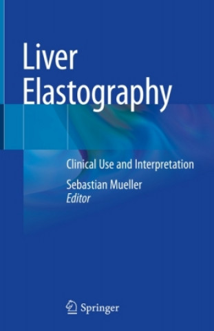 Könyv Liver Elastography Sebastian Mueller