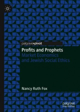 Kniha Profits and Prophets Nancy Ruth Fox