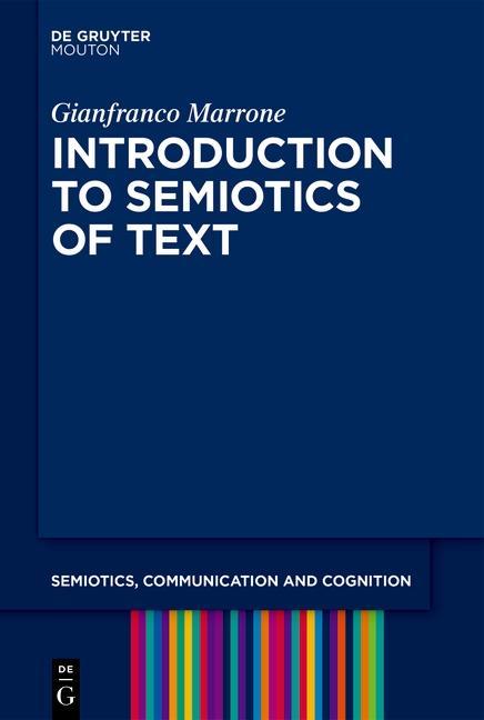 Kniha Introduction to the Semiotics of the Text Gianfranco Marrone