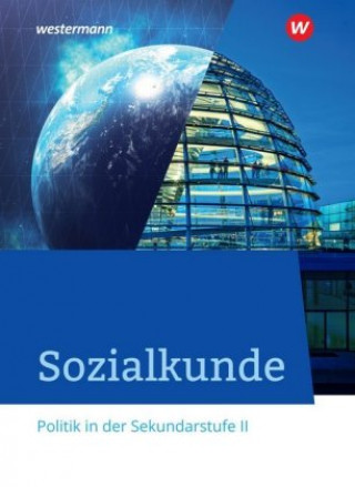 Kniha Sozialkunde - Politik in der Sekundarstufe II - Ausgabe 2020 