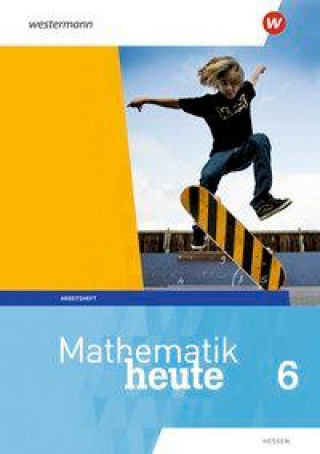 Knjiga Mathematik heute - Ausgabe 2019 für  Hessen Heinz Griesel