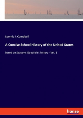 Książka Concise School History of the United States 