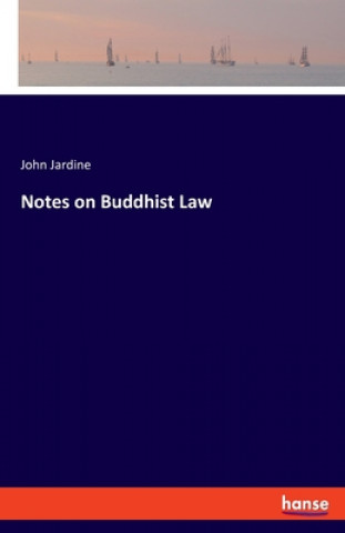 Buch Notes on Buddhist Law John Jardine