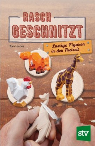 Kniha Rasch geschnitzt Nina Schön