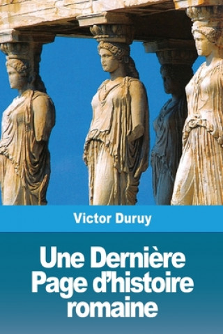 Книга Derniere Page d'histoire romaine 