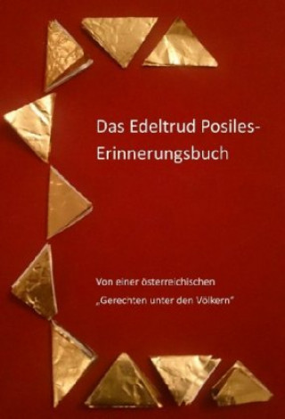 Kniha Das Edeltrud Posiles Erinnerungsbuch Roswitha Springschitz