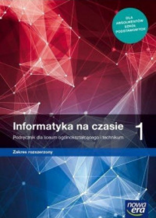 Kniha Informatyka na czasie 1 Podręcznik Mazur Janusz