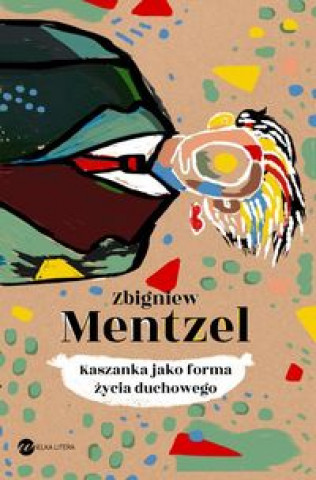 Kniha Kaszanka jako forma życia duchowego Mentzel Zbiegniew