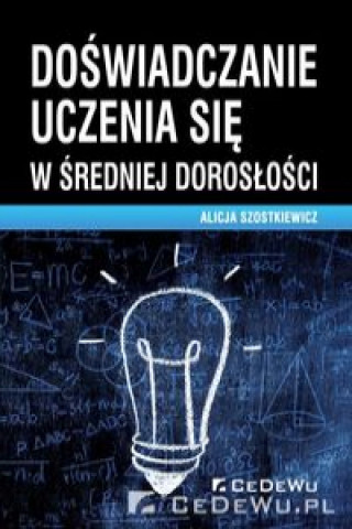 Buch Doświadczanie uczenia się w średniej dorosłości Szostkiewicz Alicja