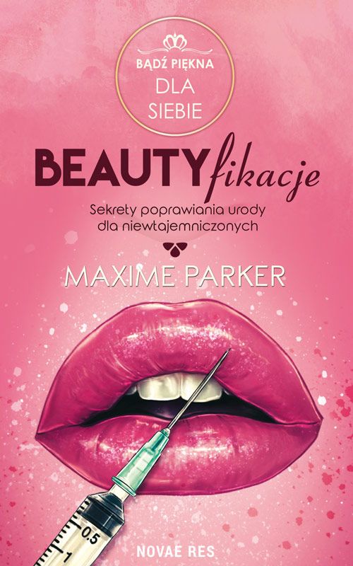 Book Beautyfikacje Sekrety poprawiania urody dla niewtajemniczonych Parker Maxime