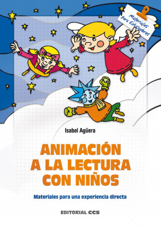 Carte Animacion a la lectura con niños ISABEL AGUERA ESPEJO-SAAVEDRA
