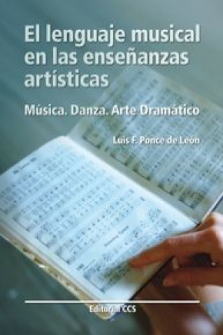 Carte El lenguaje musical en las enseñanzas artisticas LUIS F. PONCE DE LEON