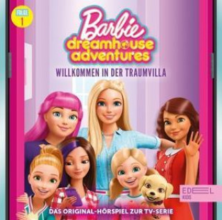 Hanganyagok Barbie Dreamhouse Adventures-Folge 1 Hörspiel 