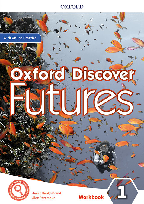 Hanganyagok Oxford Discover Futures 1 Workbook with Online Practice Janet Hardy-Gould