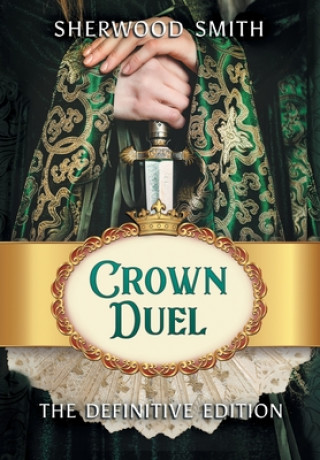 Книга Crown Duel Sherwood Smith