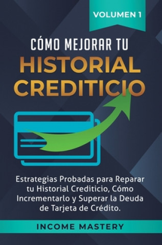 Kniha Como Mejorar Tu Historial Crediticio 