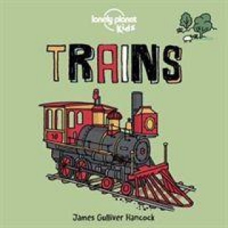 Kniha Lonely Planet Kids Trains James Gulliver Hancock