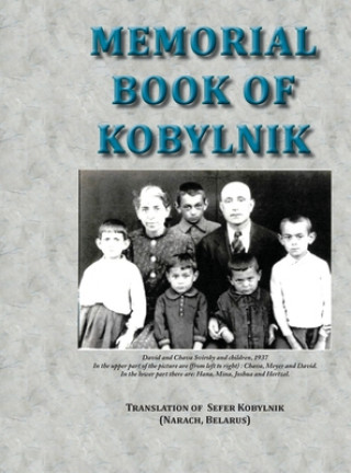 Kniha Memorial Book of Kobylnik (Narach, Belarus) 
