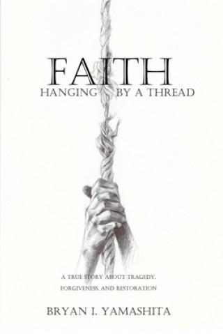 Könyv Faith, Hanging by a Thread Edie Bayer