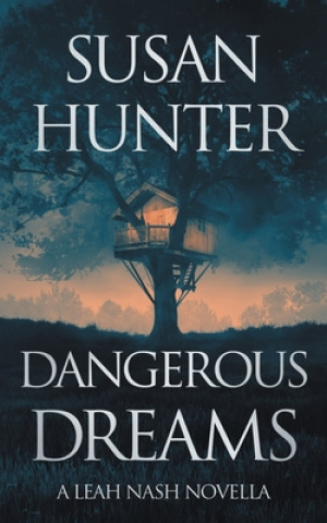 Knjiga Dangerous Dreams Susan Hunter
