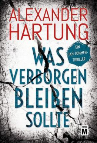 Book Was verborgen bleiben sollte Alexander Hartung
