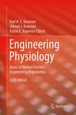 Knjiga Engineering Physiology Karl H. E. Kroemer
